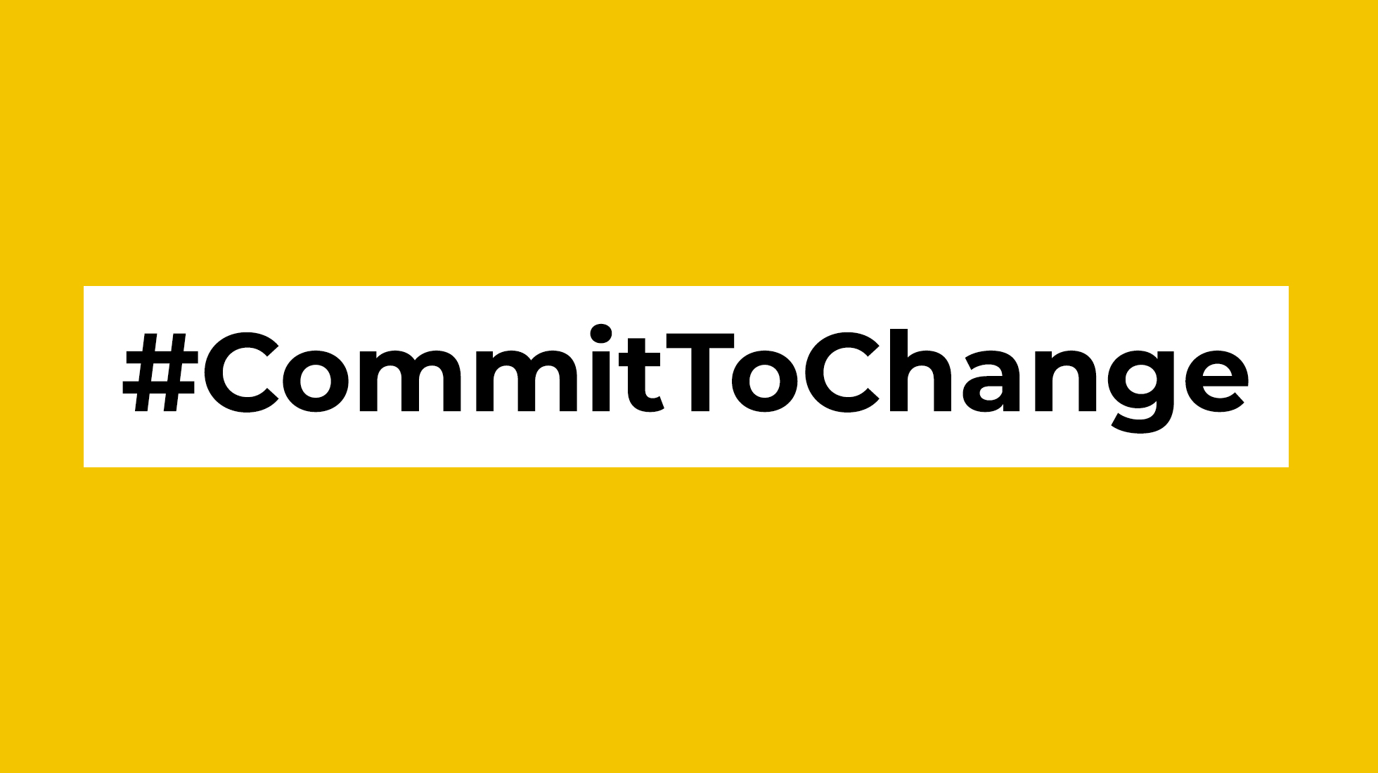 Commit to change